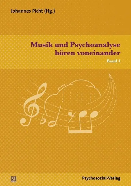 Cover: 9783837922561 | Musik und Psychoanalyse hören voneinander 1 | Imago | Johannes Picht