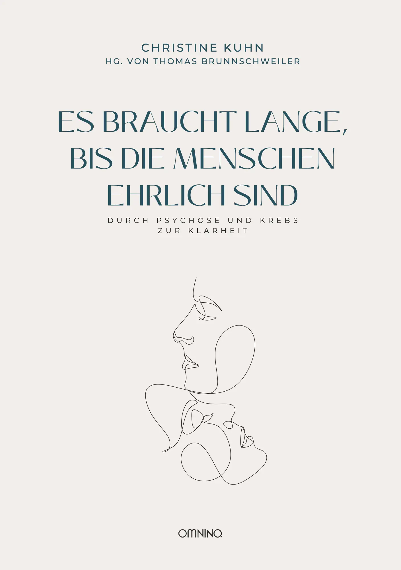 Cover: 9783958942561 | Es braucht lange, bis die Menschen ehrlich sind | Christine Kuhn