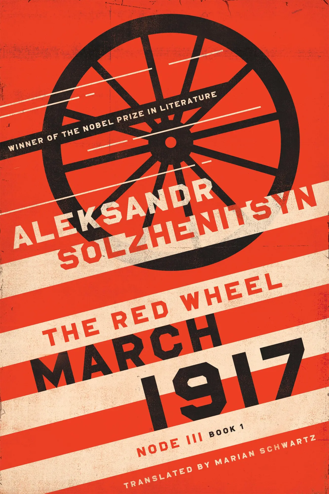 Cover: 9780268102661 | March 1917 | The Red Wheel, Node III, Book 1 | Aleksandr Solzhenitsyn