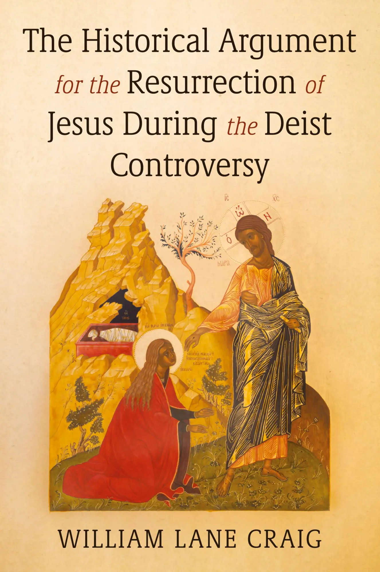 Cover: 9781666772661 | The Historical Argument for the Resurrection of Jesus During the...