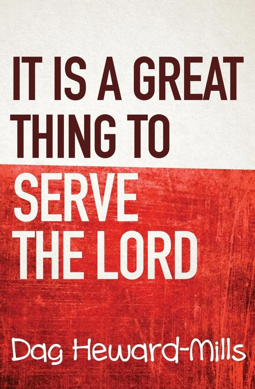 Cover: 9781683982661 | It is a Great Thing To Serve Serve the Lord | Dag Heward-Mills | Buch