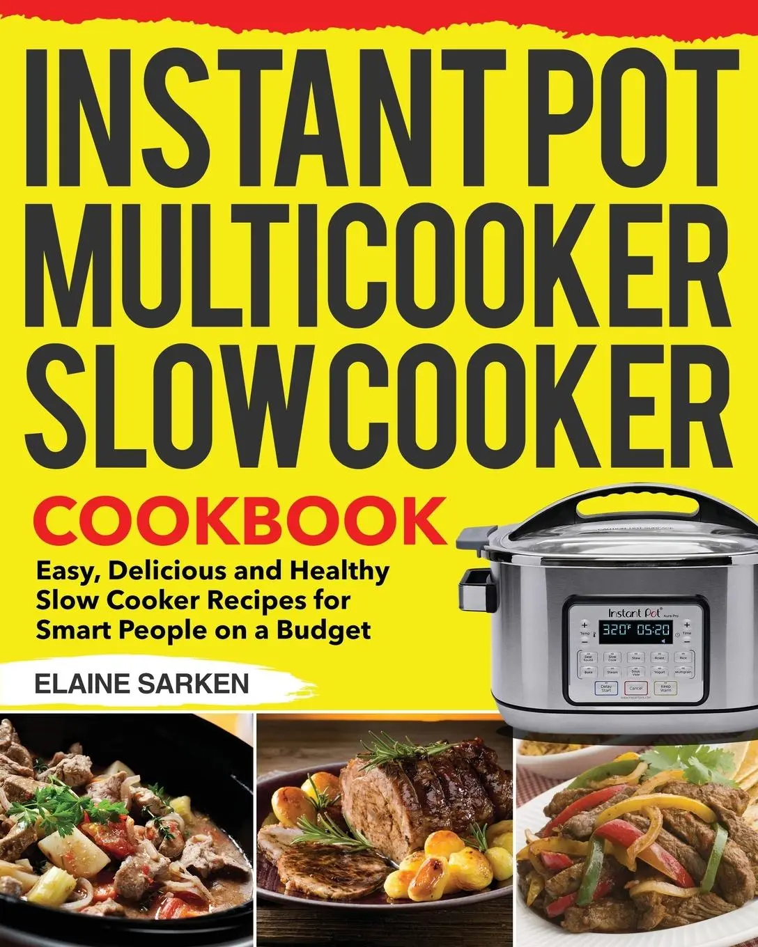 Cover: 9781953702661 | Instant Pot Multicooker Slow Cooker Cookbook | Elaine Sarken | Buch
