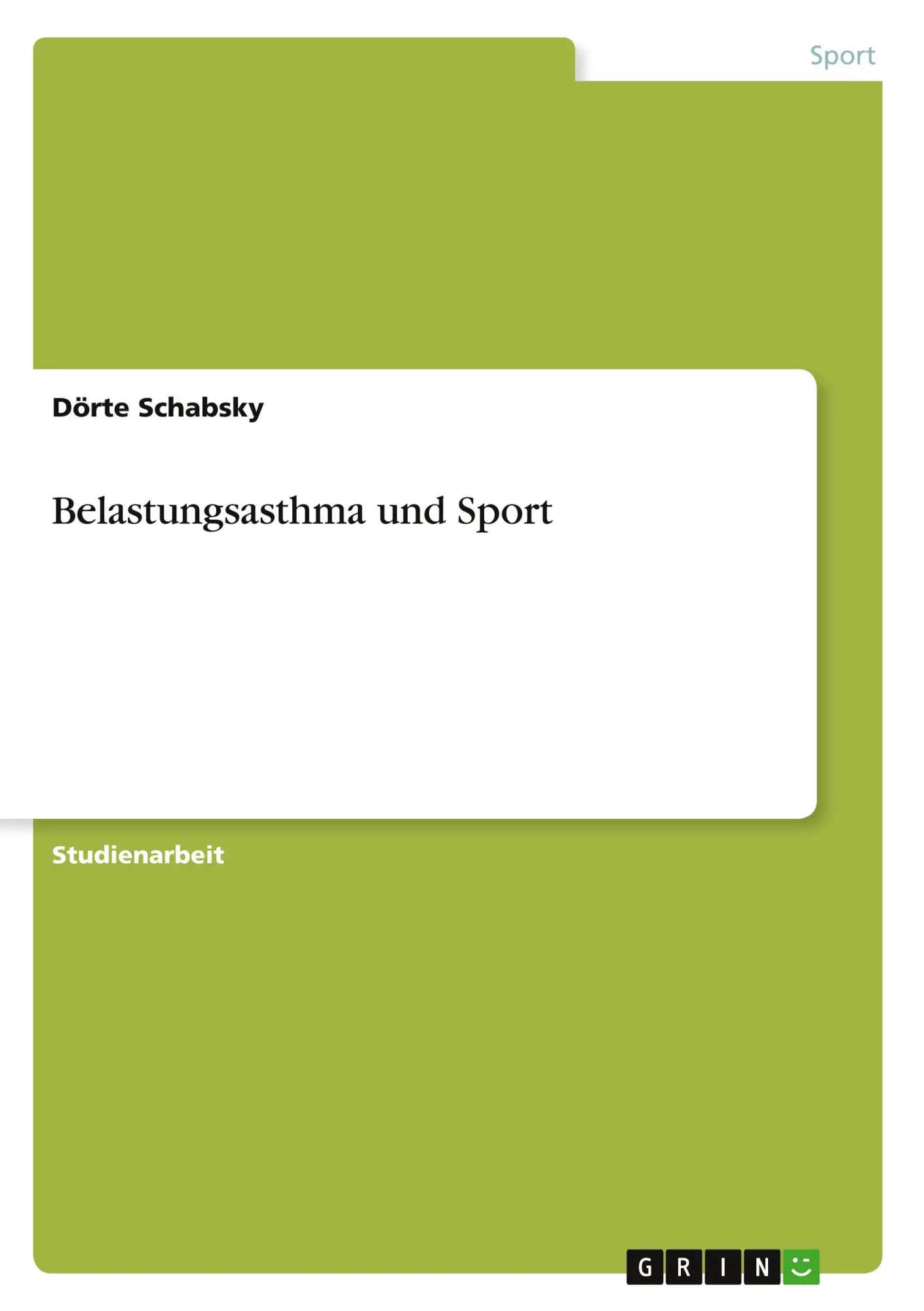 Cover: 9783640662661 | Belastungsasthma und Sport | Dörte Schabsky | Taschenbuch | 20 S.