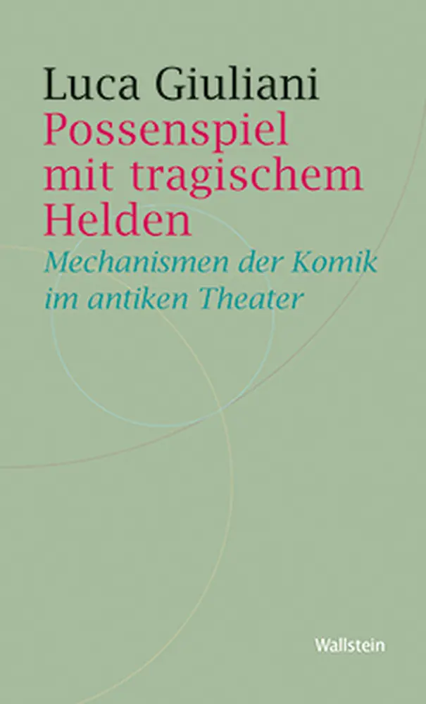 Cover: 9783835312661 | Possenspiel mit tragischem Helden | Luca Giuliani | Taschenbuch | 2013