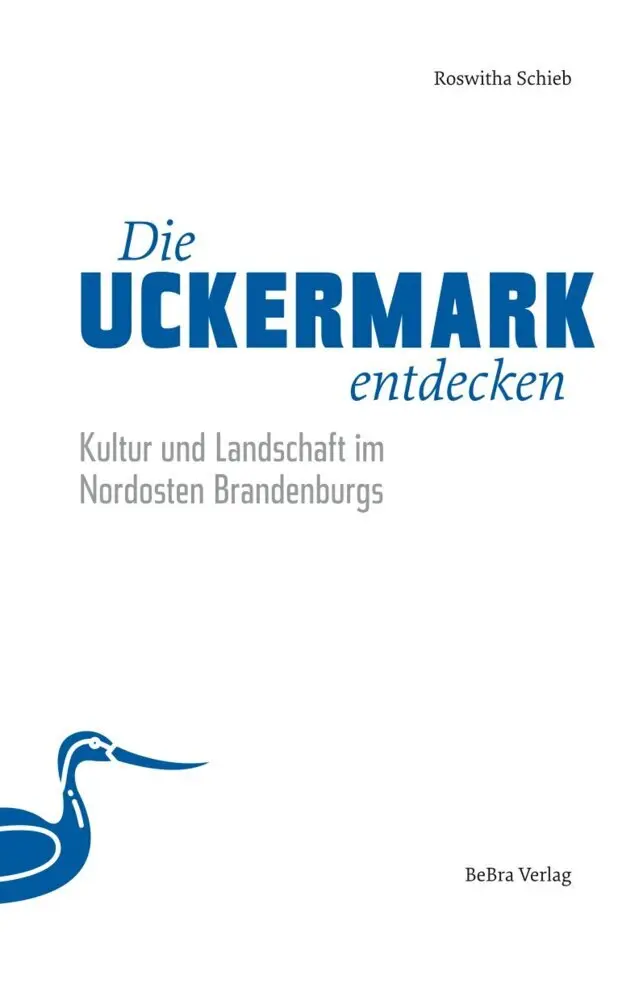 Bild: 9783898092661 | Die Uckermark entdecken | Roswitha Schieb | Taschenbuch | 208 S.