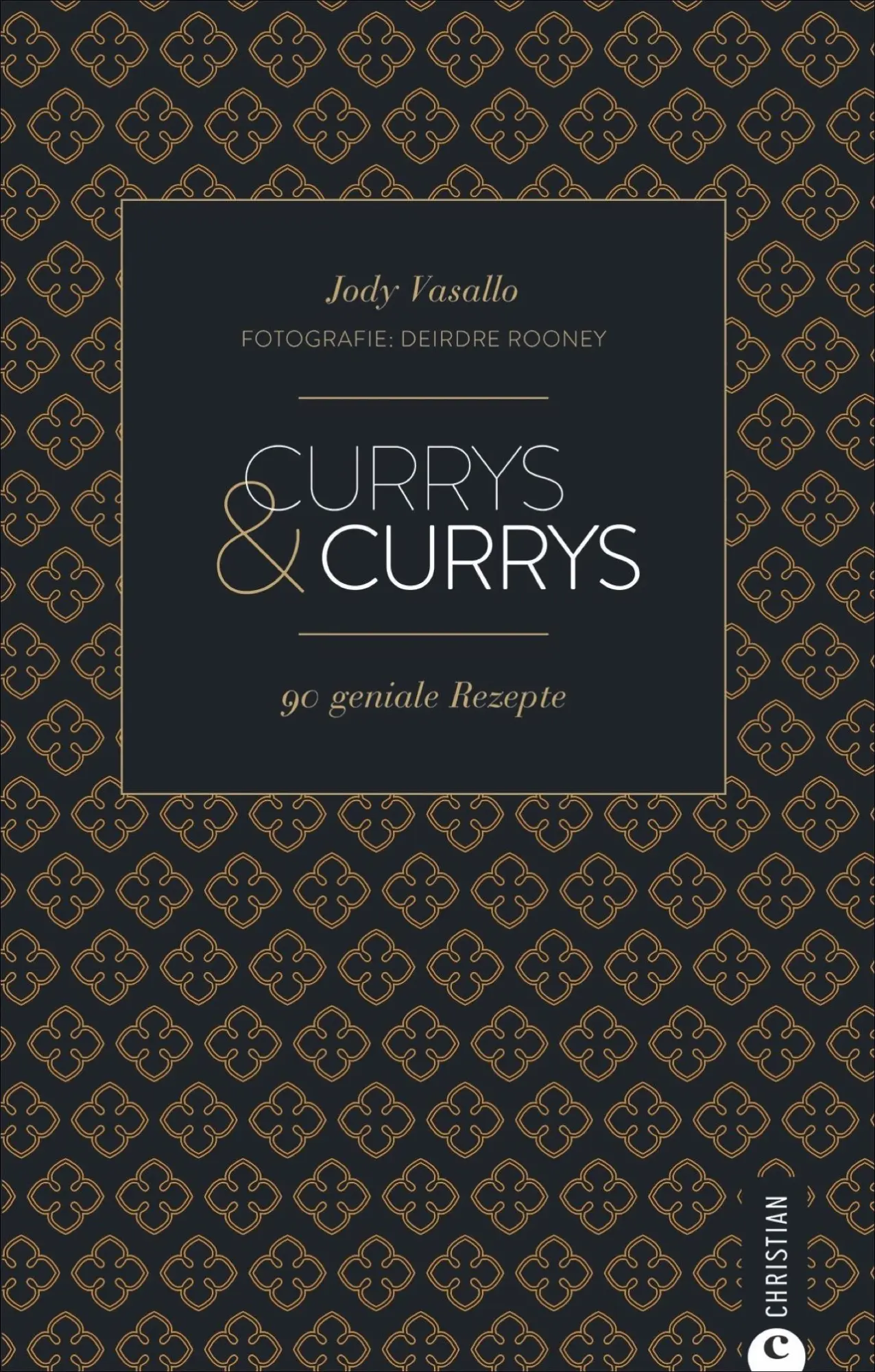 Cover: 9783959612661 | Currys &amp; Currys | 90 geniale Rezepte | Jody Vassallo (u. a.) | Buch