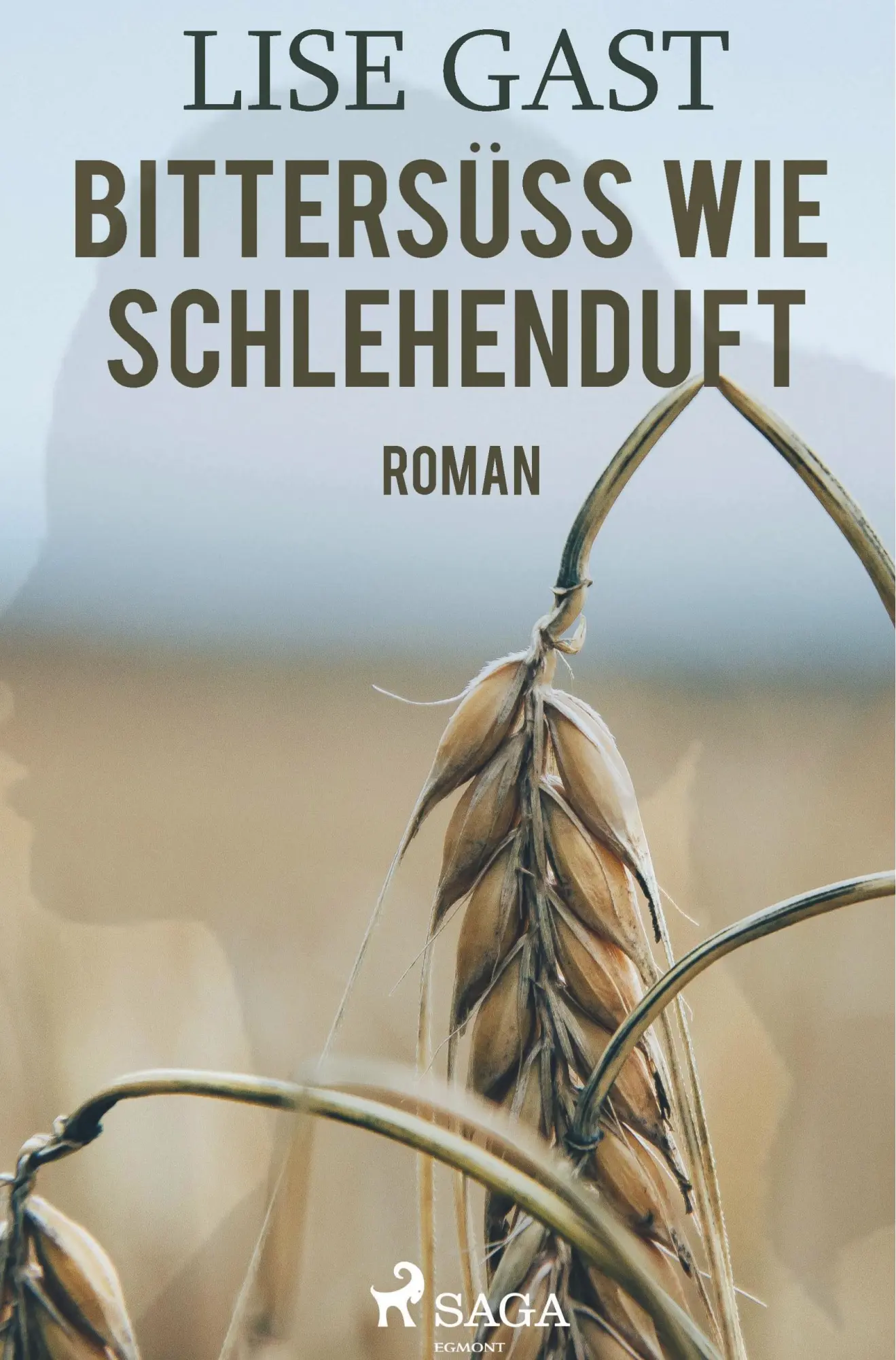 Cover: 9788726222661 | Bittersüss wie Schlehenduft | Lise Gast | Taschenbuch | 364 S. | 2019