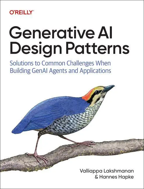 Cover: 9798341622661 | Generative AI Design Patterns | Valliappa Lakshmanan (u. a.) | Buch