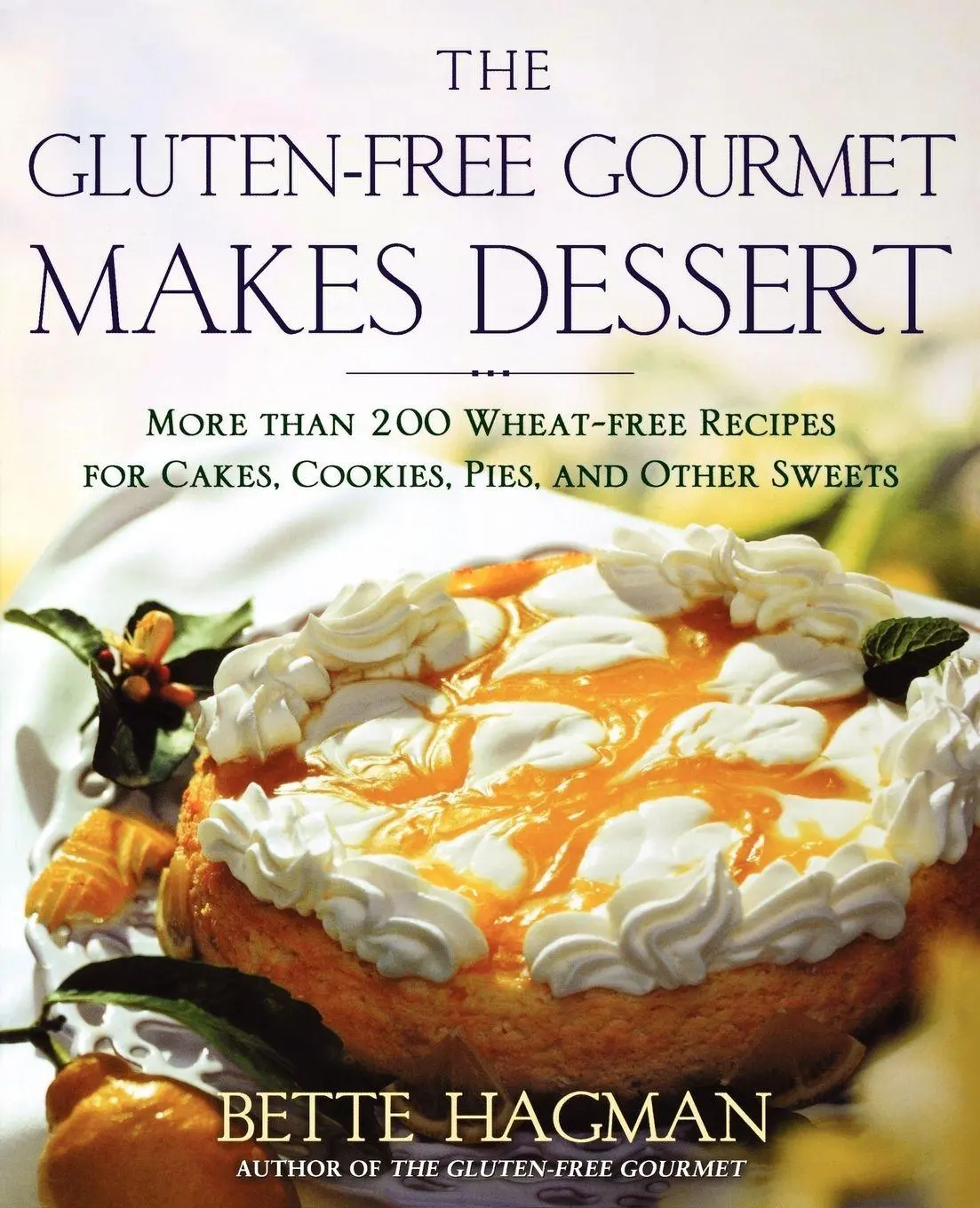 Cover: 9780805072761 | Gluten-Free Gourmet Makes Dessert | Bette Hagman | Taschenbuch | 2003