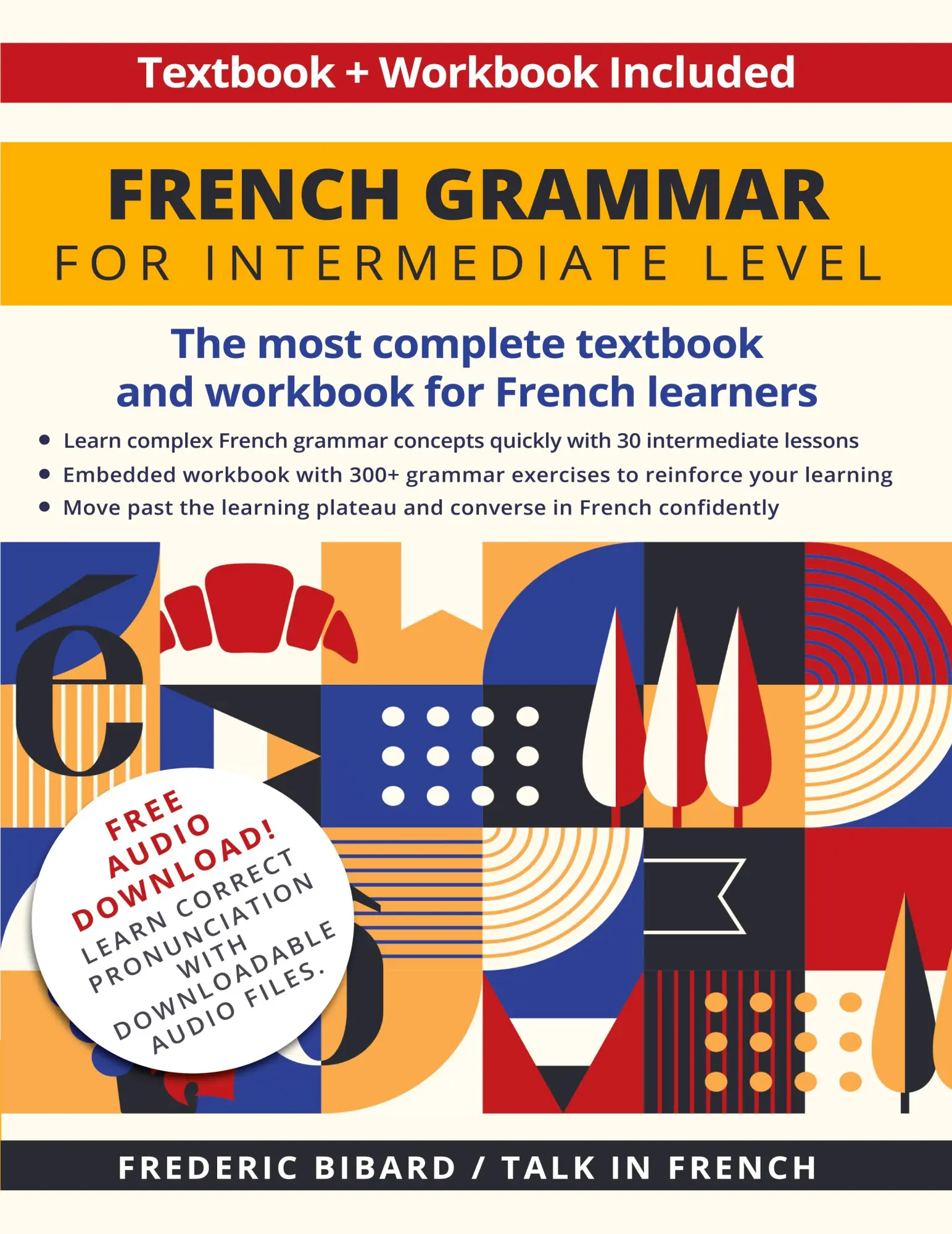 Cover: 9781684892761 | French Grammar for Intermediate Level | Frederic Bibard (u. a.) | Buch