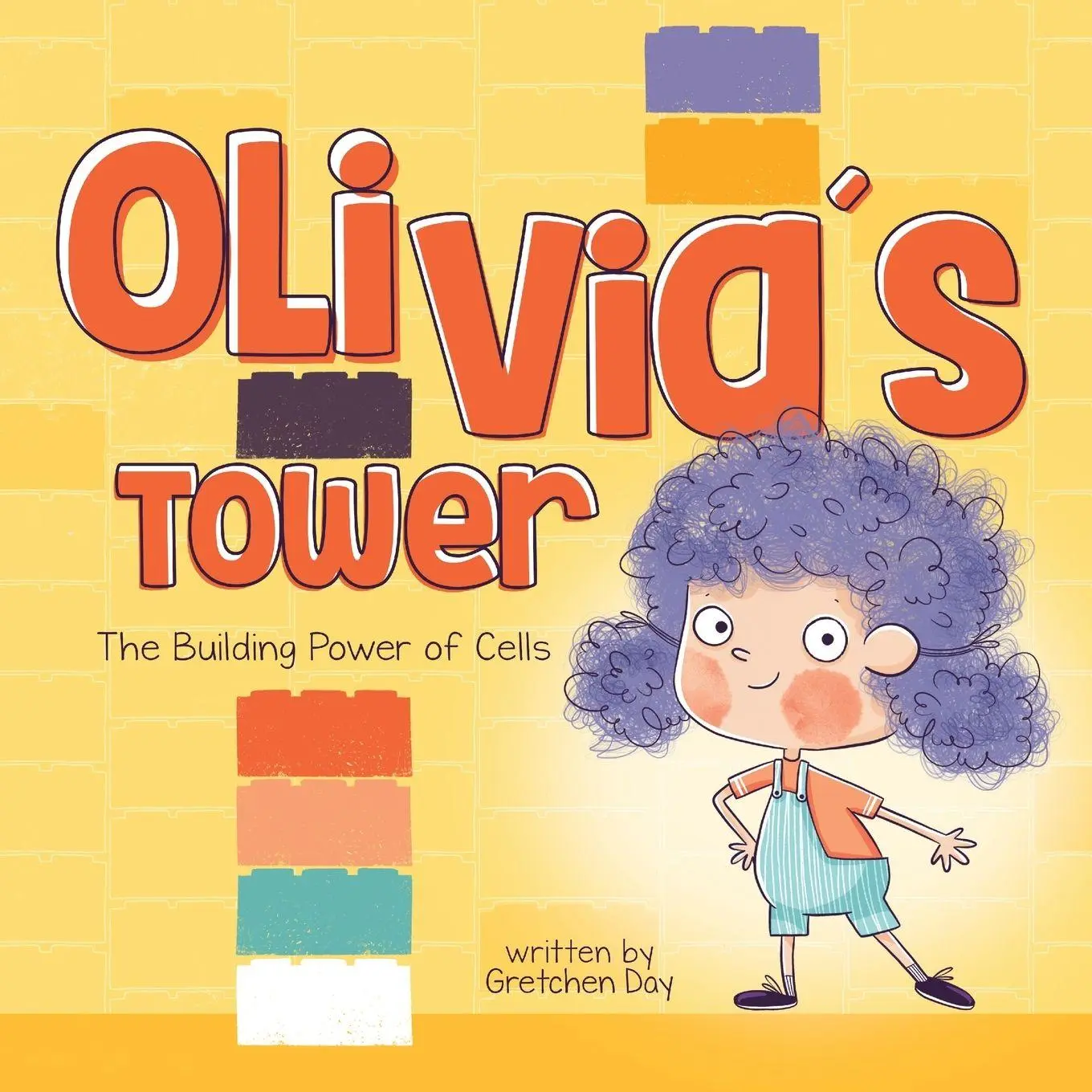Cover: 9781949522761 | Olivia's Tower | The Building Power of Cells | Gretchen Day | Buch
