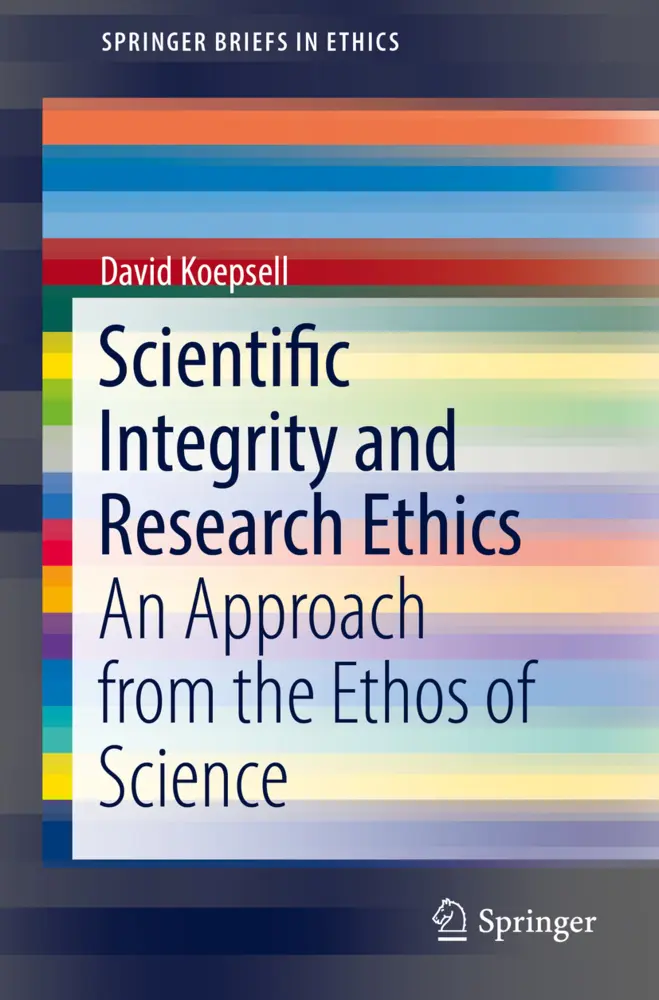 Cover: 9783319512761 | Scientific Integrity and Research Ethics | David Koepsell | Buch | xiv