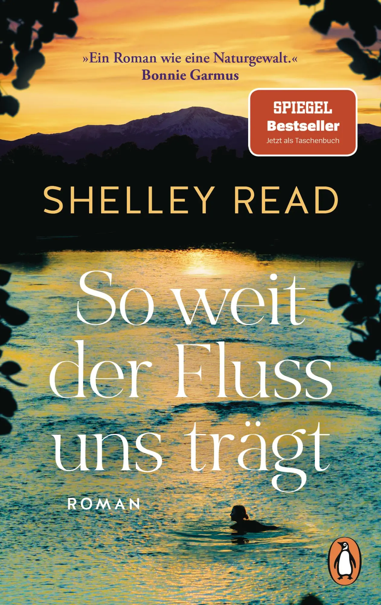 Cover: 9783328112761 | So weit der Fluss uns trägt | Shelley Read | Taschenbuch | 368 S.