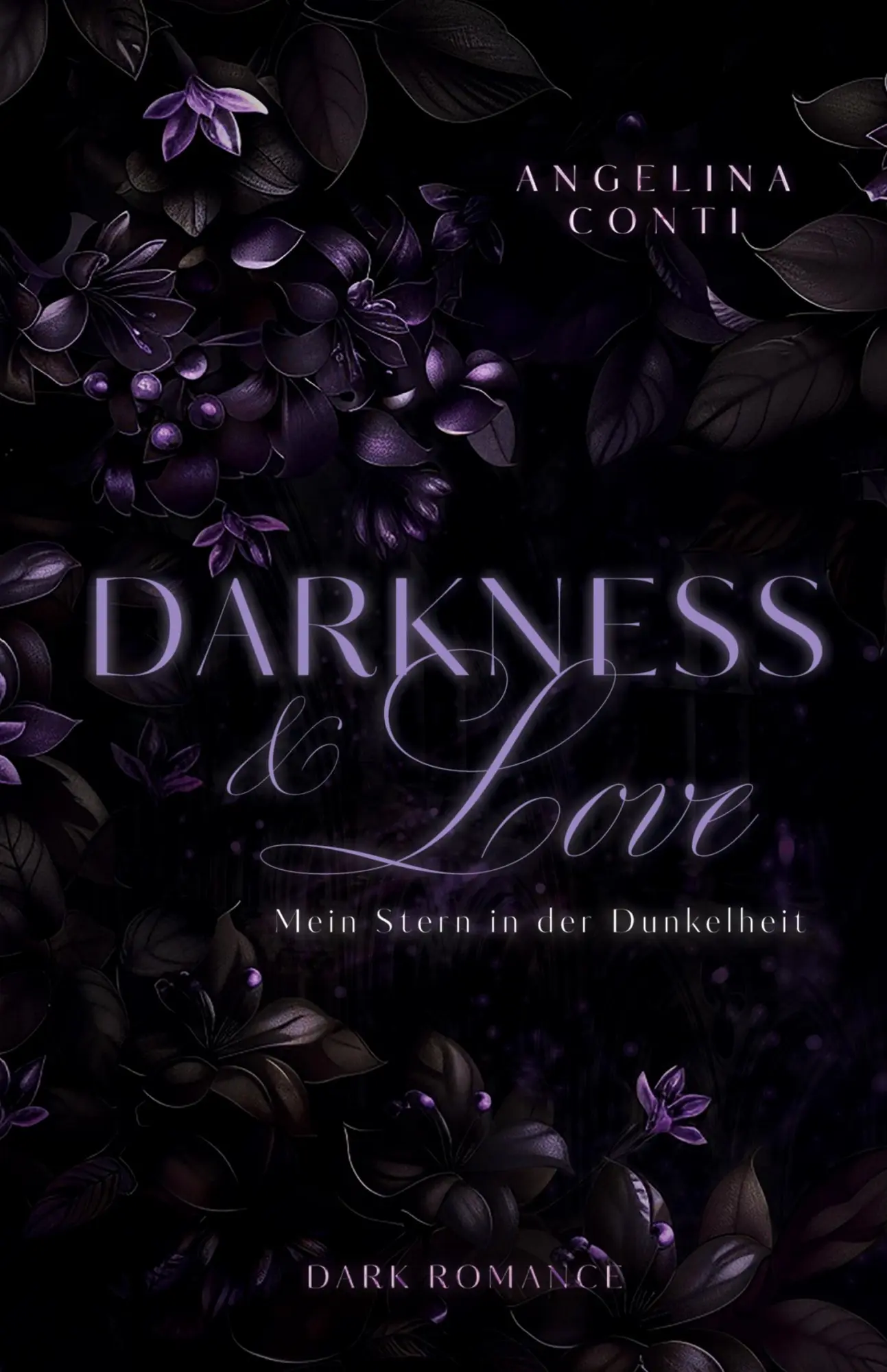 Cover: 9783384242761 | DARKNESS &amp; LOVE BAND 3 (Dark Romance) | Mein Stern in der Dunkelheit