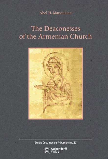 Cover: 9783402122761 | The Deaconesses of the American Church | Abel Manoukian | Taschenbuch