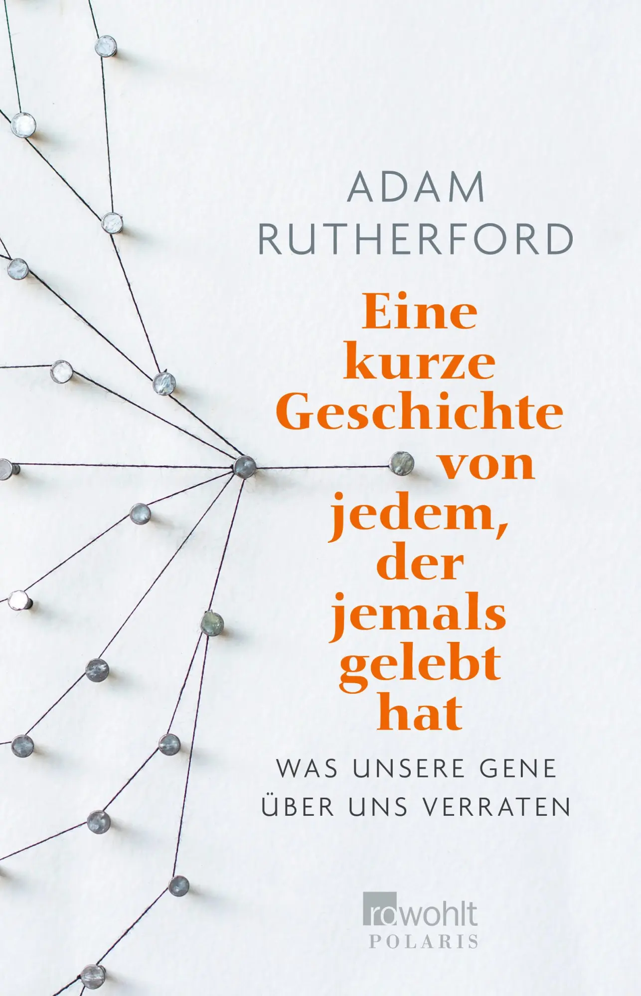 Cover: 9783499632761 | Eine kurze Geschichte von jedem, der jemals gelebt hat | Rutherford