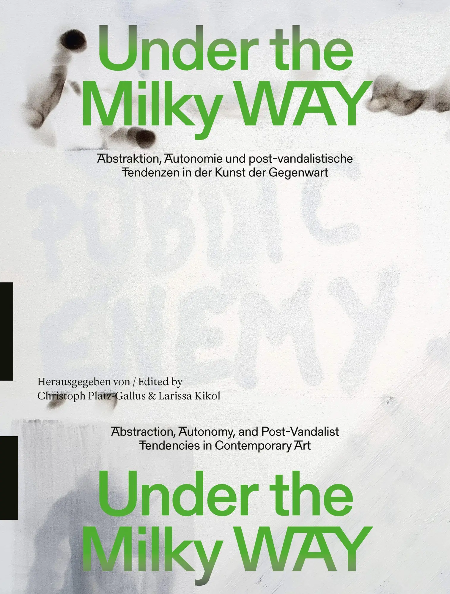 Cover: 9783969122761 | Under the Milky Way. Abstraktion, Autonomie und post-vandalistische...