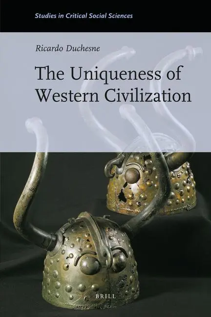 Cover: 9789004232761 | The Uniqueness of Western Civilization | Ricardo Duchesne | Buch