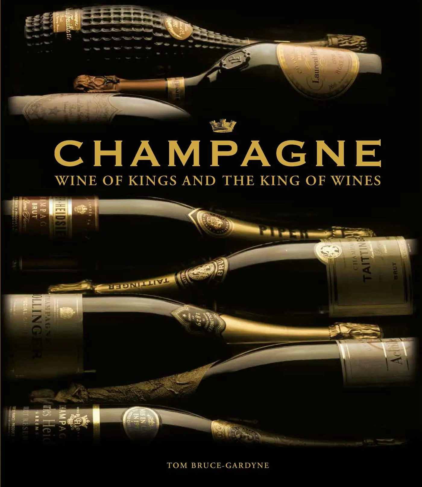 Cover: 9781787392861 | Champagne | Wine of Kings and the King of Wines | Tom Bruce-Gardyne