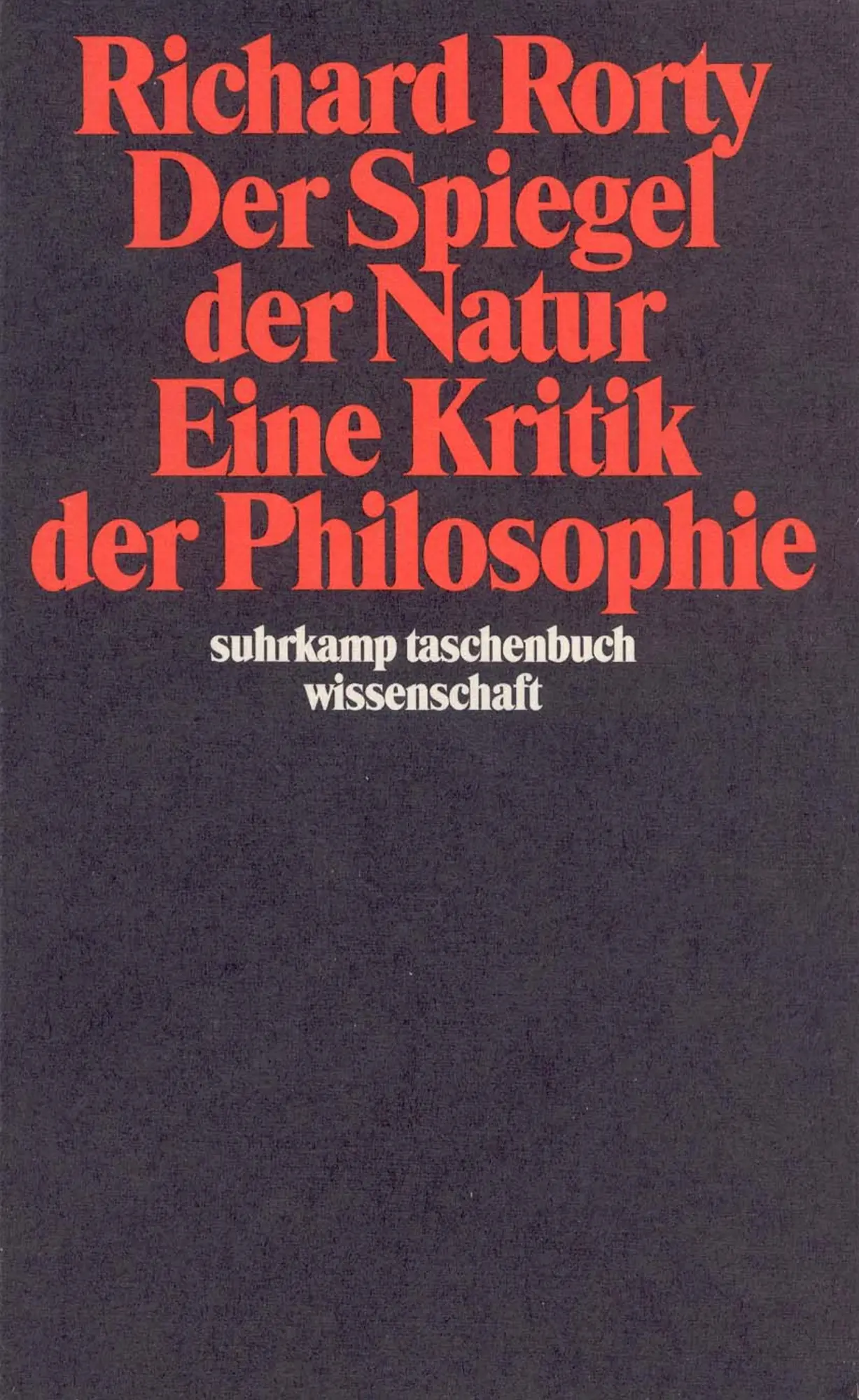 Cover: 9783518282861 | Der Spiegel der Natur: Eine Kritik der Philosophie | Richard Rorty