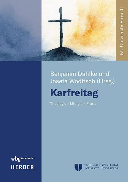 Cover: 9783534642861 | Karfreitag | Theologie - Liturgie - Praxis | Benjamin Dahlke (u. a.)