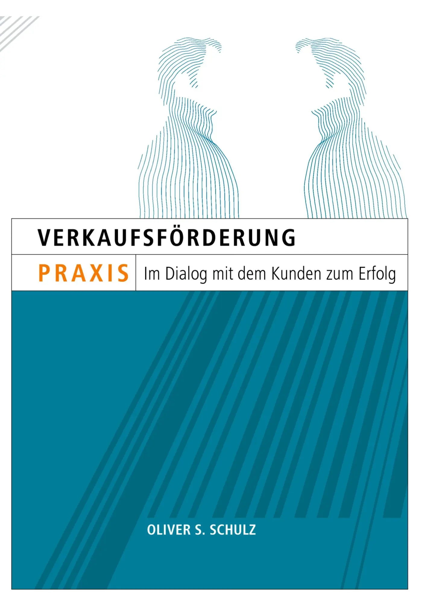 Cover: 9783833002861 | Verkaufsförderung Praxis | Im Dialog mit dem Kunden zum Erfolg | Buch