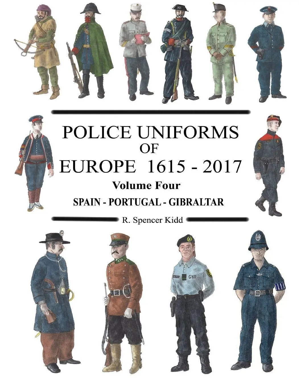 Cover: 9780244172961 | Police Uniforms of Europe 1615 - 2017 Volume Four | R Spencer Kidd