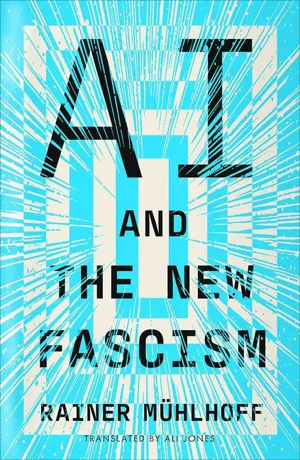AI and the New Fascism