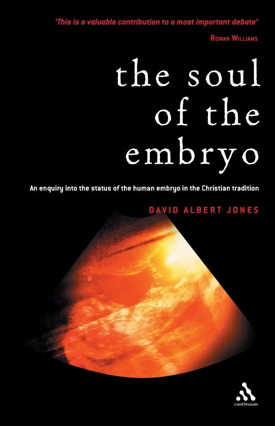 Cover: 9780826462961 | Soul of the Embryo | Christianity and the Human Embryo | Jones | Buch