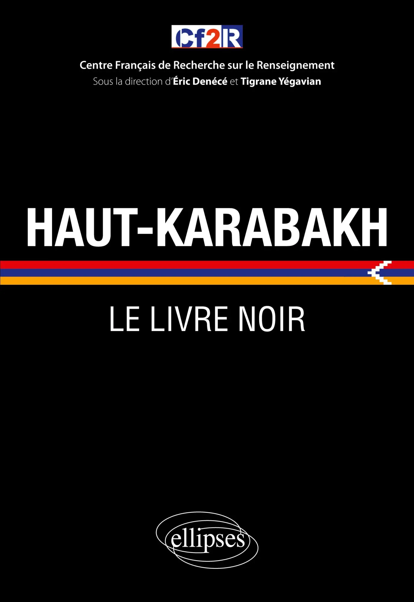 Cover: 9782340072961 | Haut-Karabakh : le livre noir | Éric Denécé (u. a.) | Taschenbuch