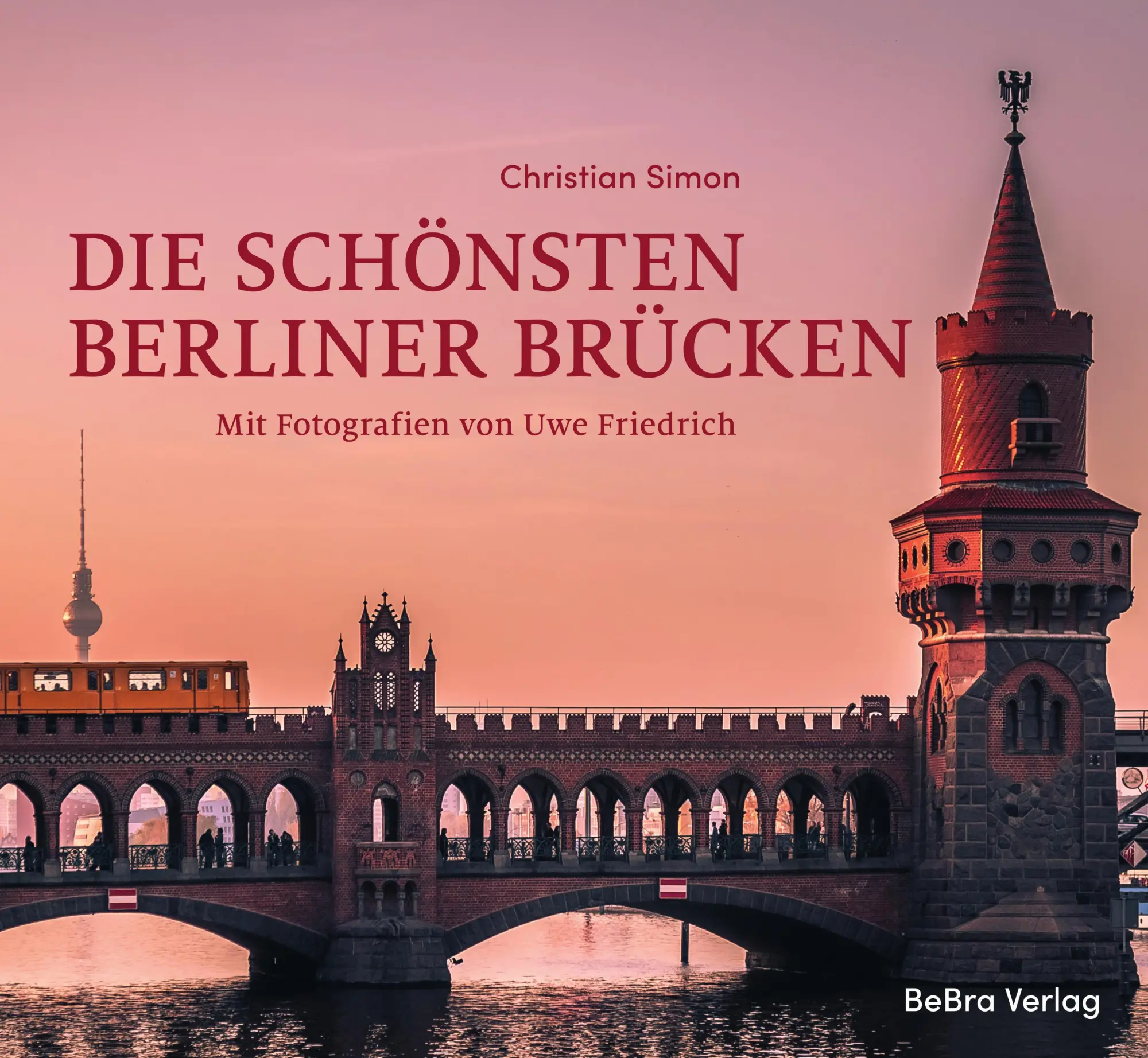 Cover: 9783814802961 | Die schönsten Berliner Brücken | Christian Simon | Buch | 144 S.