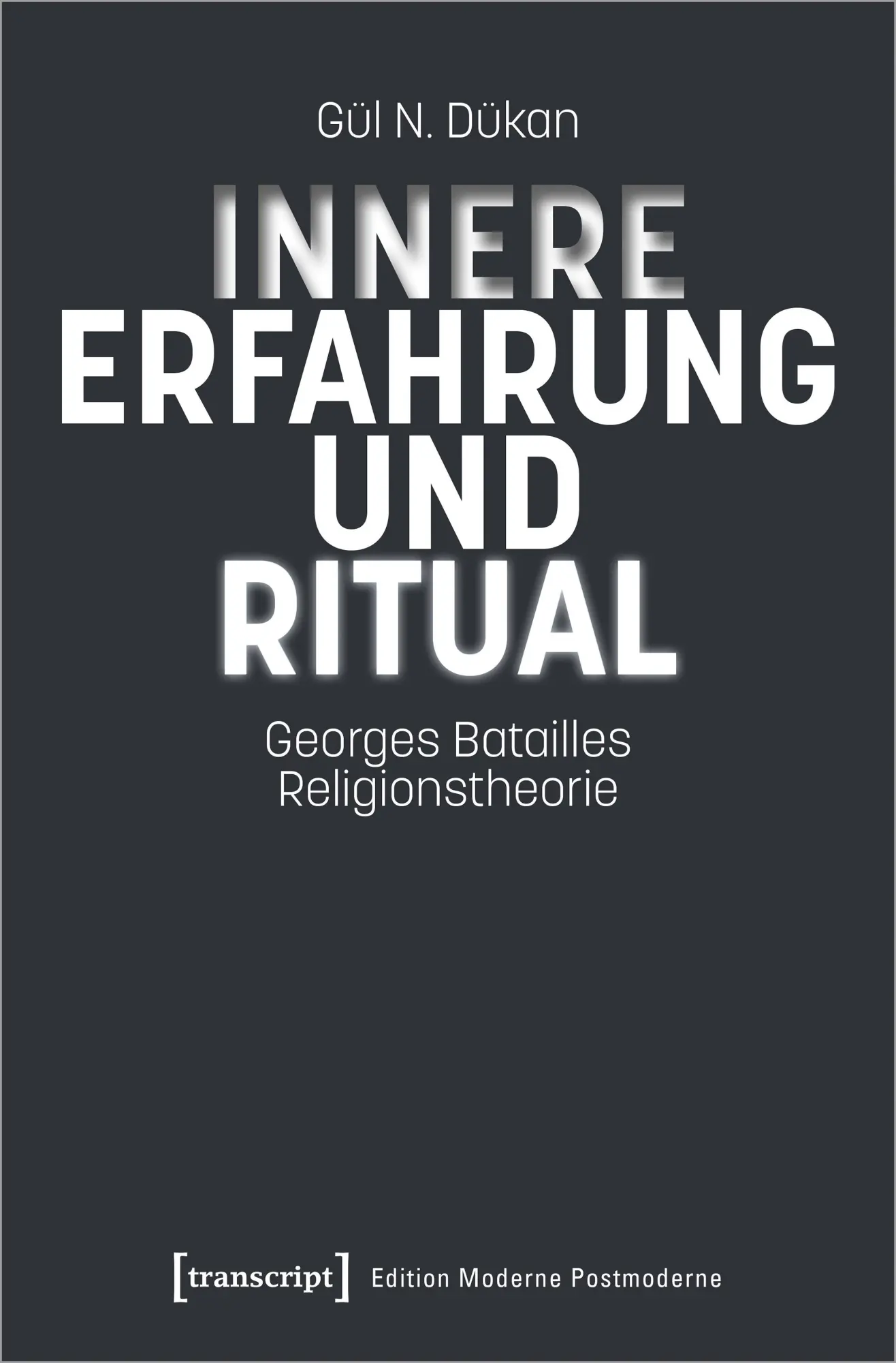 Cover: 9783837672961 | Innere Erfahrung und Ritual | Georges Batailles Religionstheorie