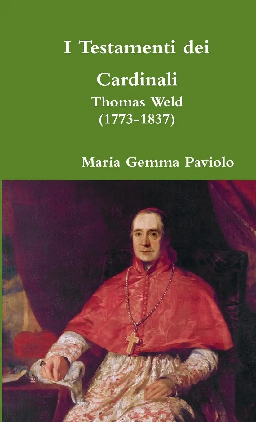 Cover: 9780244373061 | I Testamenti dei Cardinali | Thomas Weld (1773-1837) | Paviolo | Buch