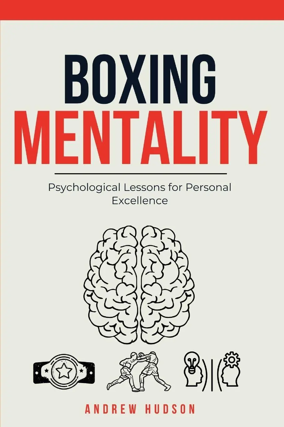 Cover: 9781838373061 | Boxing Mentality | Psychological Lessons for Personal Excellence