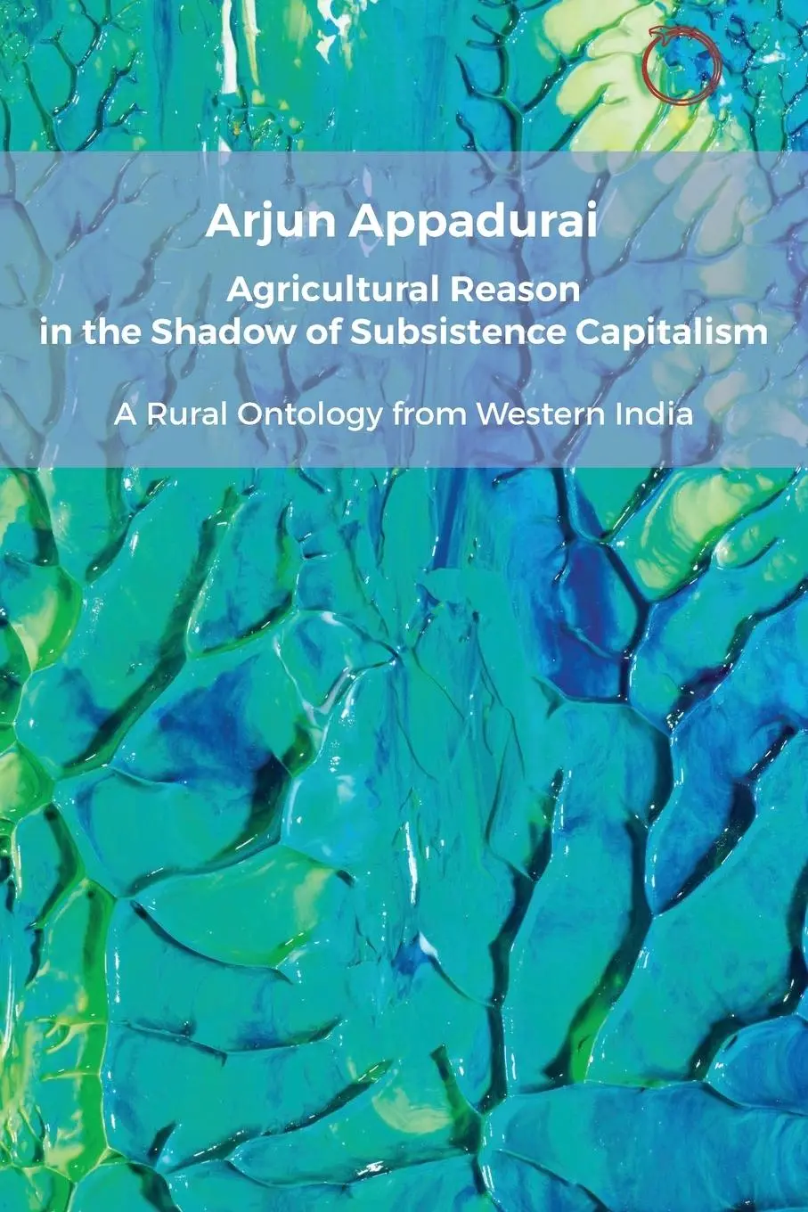 Cover: 9781914363061 | Agricultural Reason in the Shadow of Subsistence Capitalism | Buch
