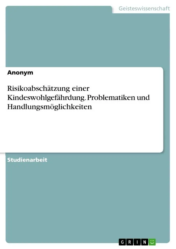 Cover: 9783346973061 | Risikoabschätzung einer Kindeswohlgefährdung. Problematiken und...