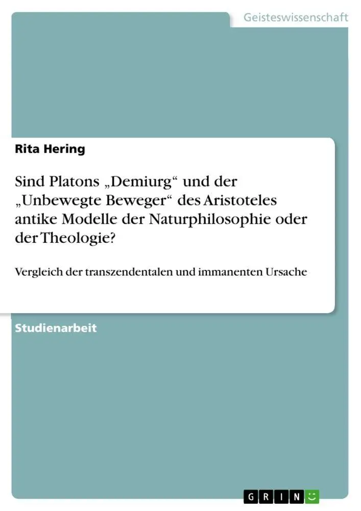 Cover: 9783640833061 | Sind Platons "Demiurg" und der "Unbewegte Beweger" des Aristoteles...