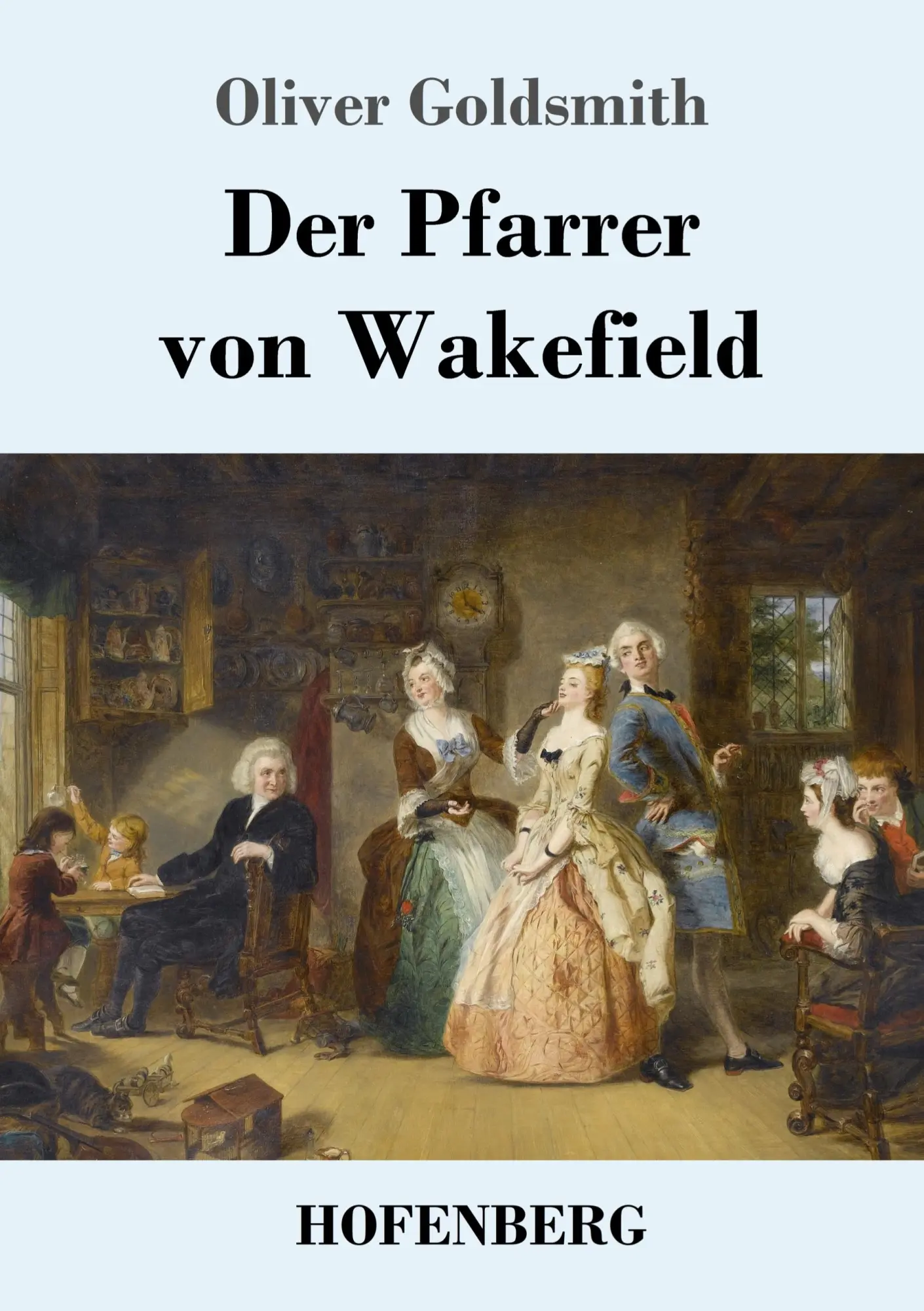 Cover: 9783743723061 | Der Pfarrer von Wakefield | Oliver Goldsmith | Taschenbuch | 172 S.