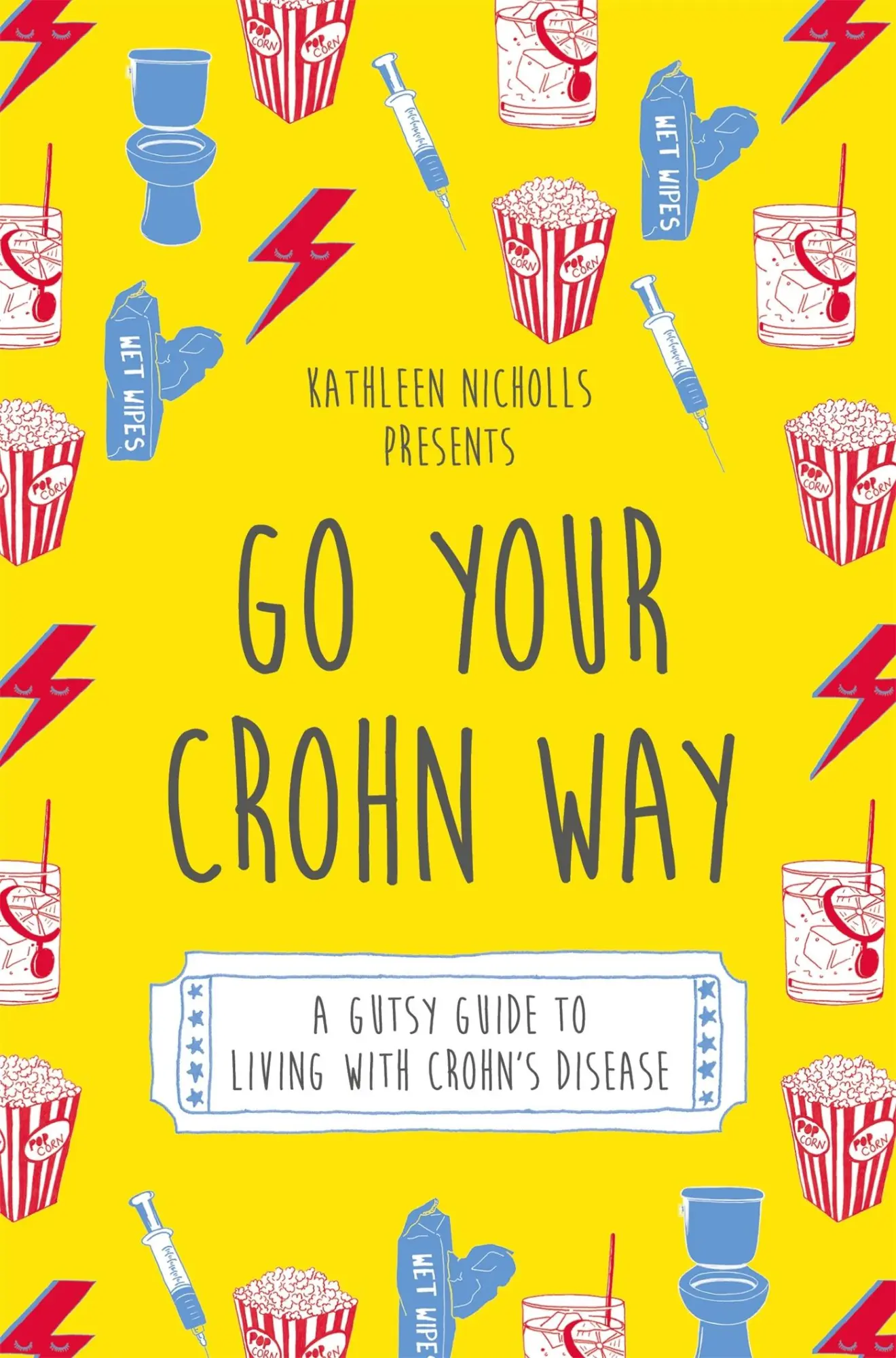 Cover: 9781848193161 | Go Your Crohn Way | A Gutsy Guide to Living with Crohn's Disease