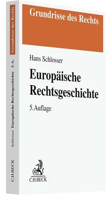 Cover: 9783406803161 | Europäische Rechtsgeschichte | Hans Schlosser | Taschenbuch | XXVII