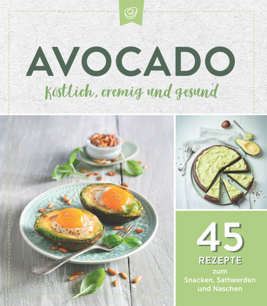 Cover: 9783625213161 | Avocado. Köstlich, cremig und gesund: | Taschenbuch | Deutsch