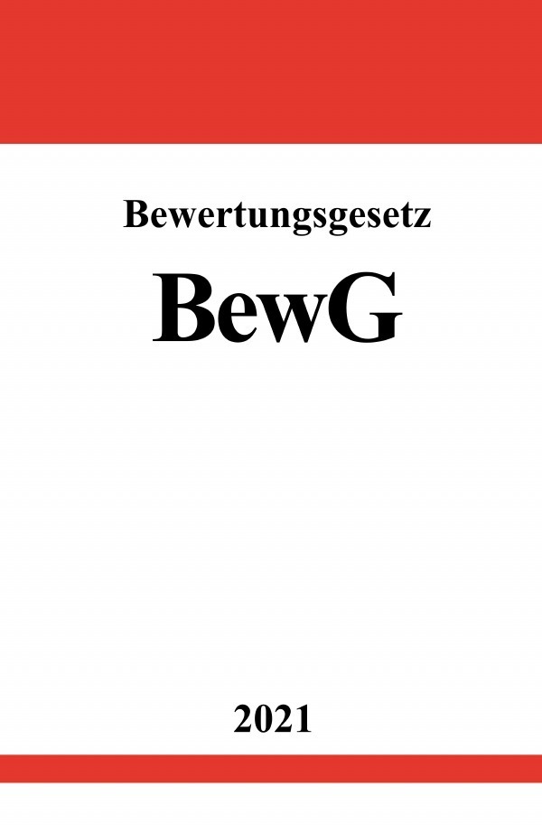 Cover: 9783754913161 | Bewertungsgesetz (BewG) | DE | Ronny Studier | Taschenbuch | 472 S.