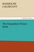 Cover: 9783847213161 | The Panjandrum Picture Book | Randolph Caldecott | Taschenbuch | 68 S.