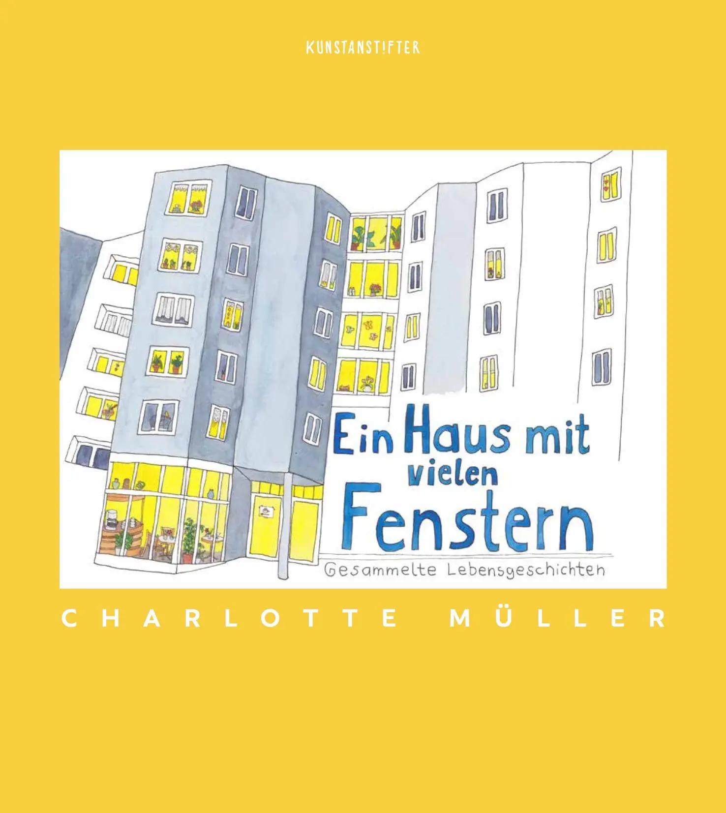 Cover: 9783948743161 | Ein Haus mit vielen Fenstern | Charlotte Müller | Buch | 80 S. | 2022