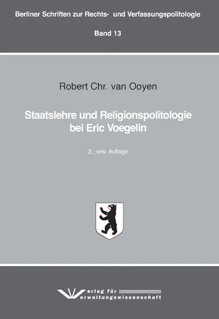 Cover: 9783949353161 | Staatslehre und Religionspolitologie bei Eric Voegelin | Ooyen | Buch