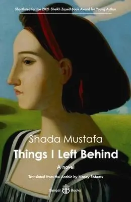 Cover: 9781913043261 | Things I Left Behind | Shada Mustafa | Taschenbuch | Englisch | 2022