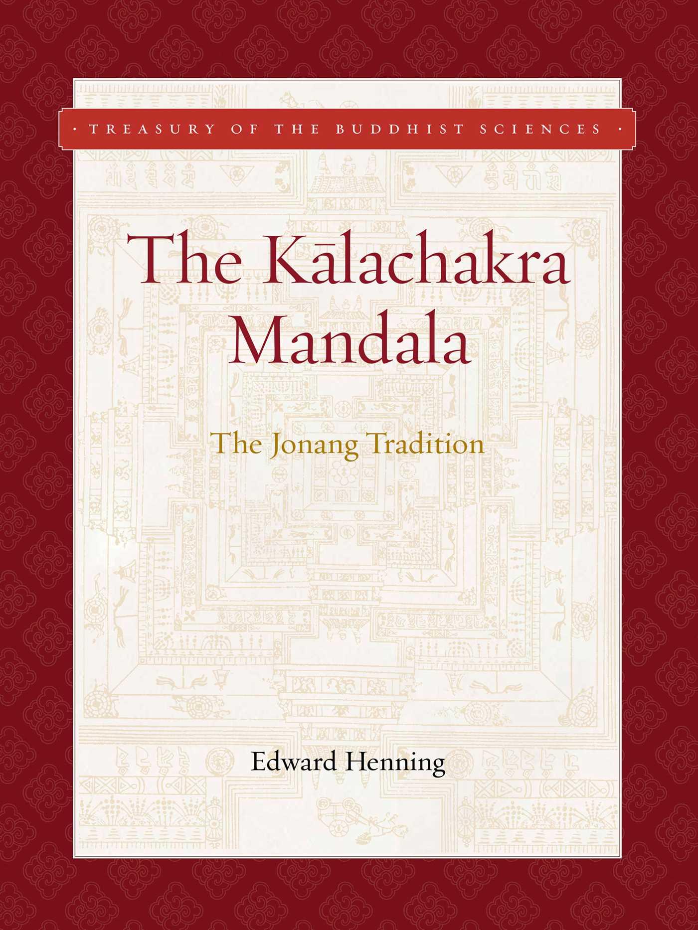 Cover: 9781949163261 | Kalachakra Mandala | The Jonang Tradition | Edward Henning | Buch