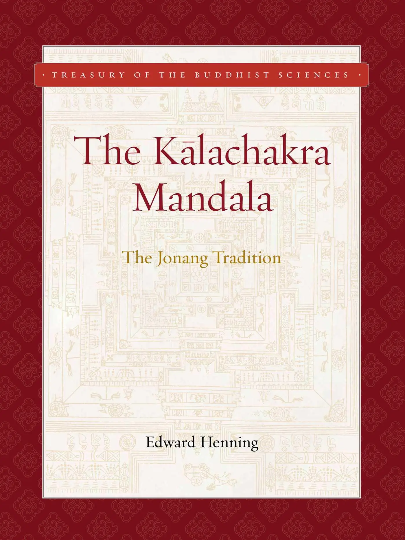 Cover: 9781949163261 | Kalachakra Mandala | The Jonang Tradition | Edward Henning | Buch