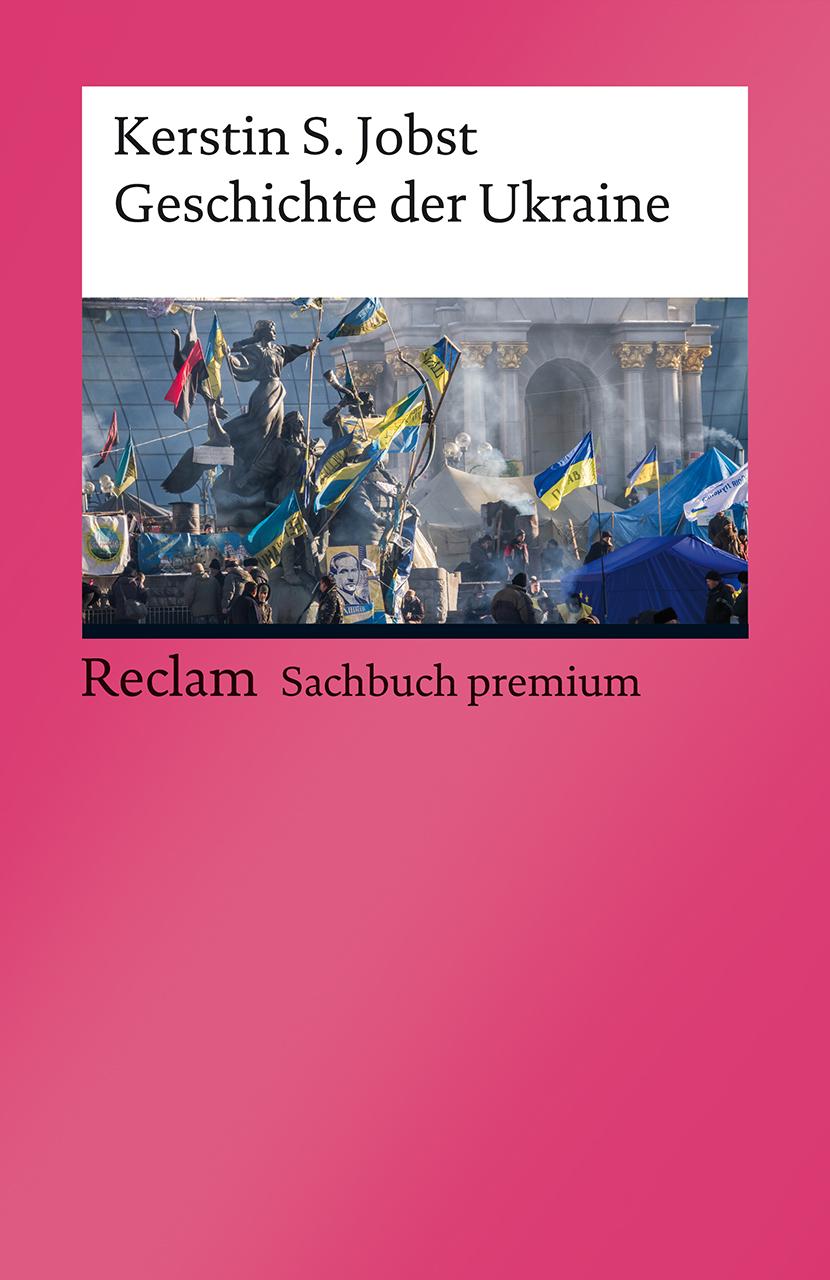 Cover: 9783150143261 | Geschichte der Ukraine | Kerstin S. Jobst | Taschenbuch | 296 S.