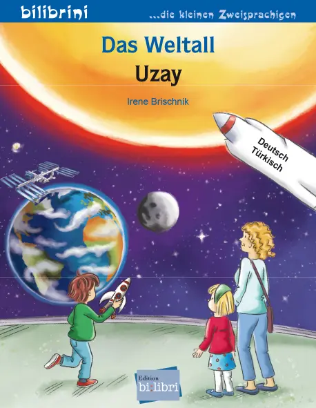 Cover: 9783695053261 | Das Weltall (Deutsch-Türkisch) | Zweisprachiges Kinderbuch | Brischnik